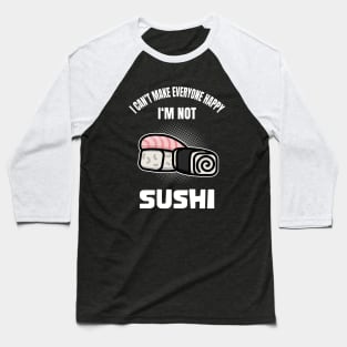 Funny Sushi Lover Foodie Quote Humor Baseball T-Shirt